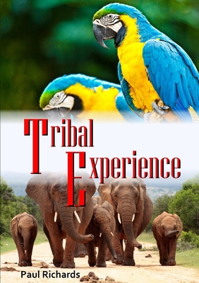 Tribal Experience 1326513508 Book Cover