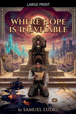 Where Hope Is Inevitable [Large Print] B0H3LX91TN Book Cover