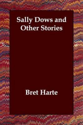 Sally Dows and Other Stories 1406801933 Book Cover