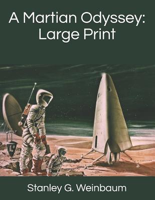 A Martian Odyssey: Large Print 1074806174 Book Cover