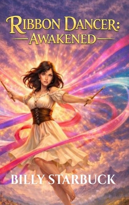 Ribbon Dancer: Awakened B0FKHG134G Book Cover