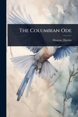 The Columbian Ode 1024451690 Book Cover