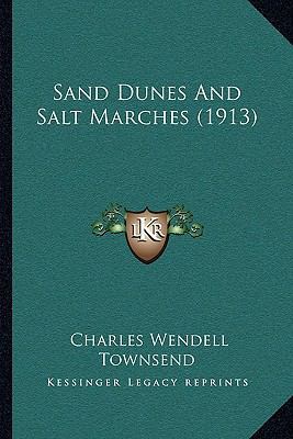 Sand Dunes And Salt Marches (1913) 116493967X Book Cover