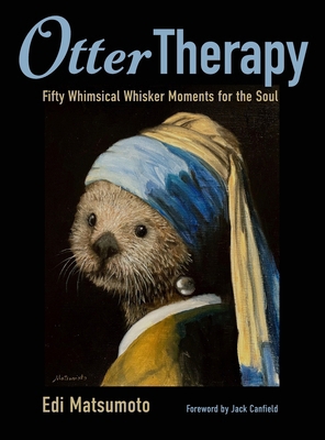 Otter Therapy: Fifty Whimsical Whisker Moments ... B0FY2KTXH5 Book Cover