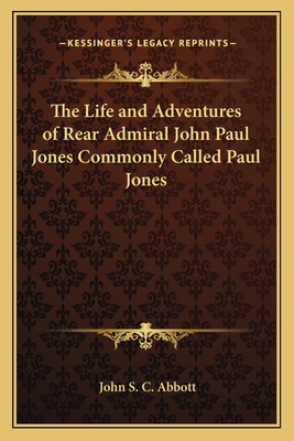 The Life and Adventures of Rear Admiral John Pa... 1162730919 Book Cover