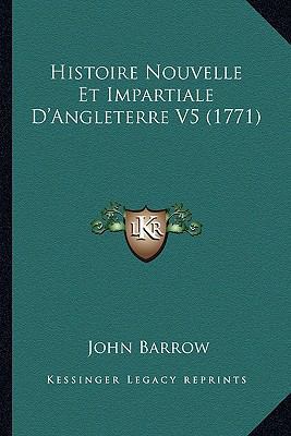 Histoire Nouvelle Et Impartiale D'Angleterre V5... [French] 1166778010 Book Cover