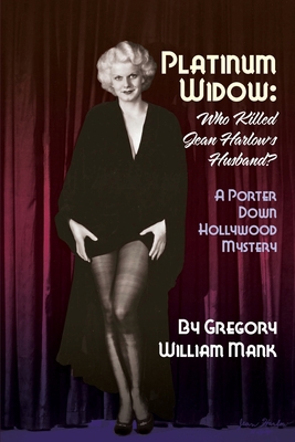 Platinum Widow: Who Killed Jean Harlow's Husband? B0C51S1V3V Book Cover