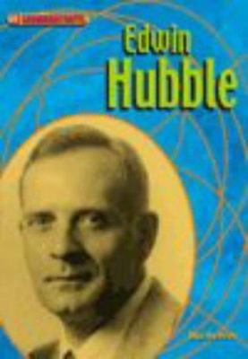 Edwin Hubble (Groundbreakers) 0431104786 Book Cover