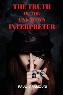 The Truth of the Unknown Interpreter 1958876488 Book Cover