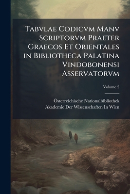 Tabvlae Codicvm Manv Scriptorvm Praeter Graecos... [Latin] 1289568782 Book Cover