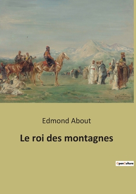 Le roi des montagnes [French] B0BQQ3C9V5 Book Cover