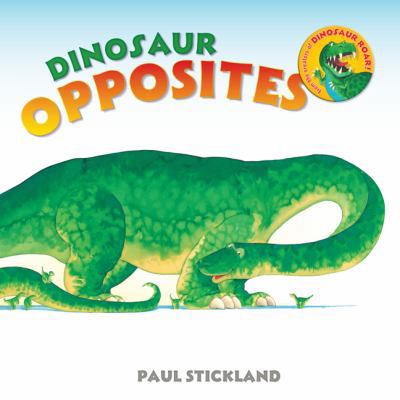 Dinosaur Opposites 1454910291 Book Cover