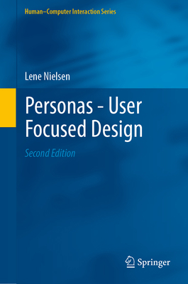 Personas - User Focused Design 1447174267 Book Cover