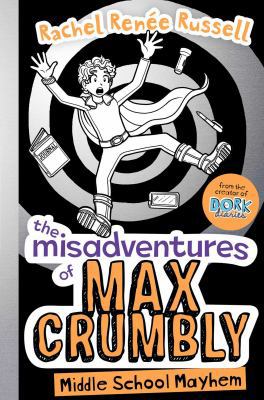 The Misadventures of Max Crumbly 2: Middle Scho... 1471164276 Book Cover