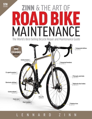 Zinn & the Art of Road Bike Maintenance: The Wo... 193771537X Book Cover