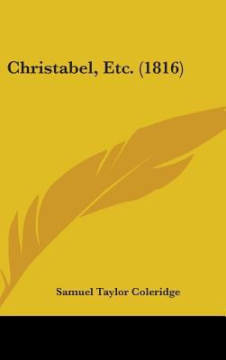 Christabel, Etc. (1816) 143692295X Book Cover