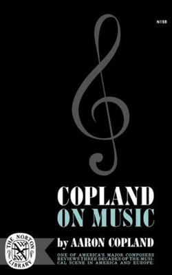 Copland on Music B000WUEF7M Book Cover