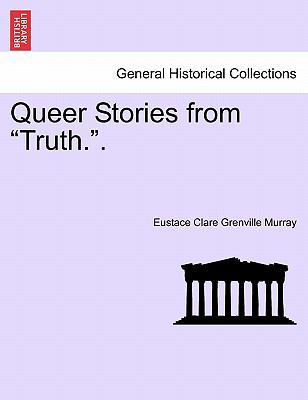 Queer Stories from "Truth.." 1241199000 Book Cover