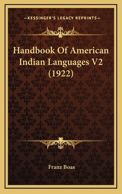 Handbook of American Indian Languages V2 (1922) 1164437909 Book Cover