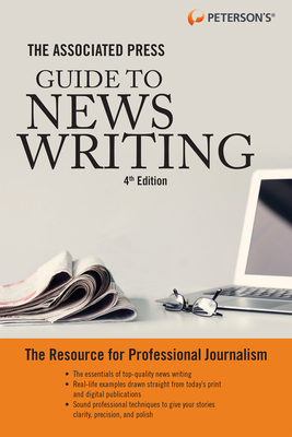 The Associated Press Guide to News Writing, 4th... 0768943736 Book Cover