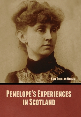 Penelope's Experiences in Scotland B0CGMVRPB8 Book Cover