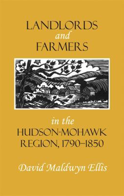 Landlords and Farmers in the Hudson-Mohawk Regi... 0801476143 Book Cover