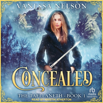 Concealed: The Taellaneth - Book 1 B0CZ7K1RCW Book Cover