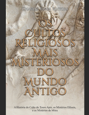 Os Cultos Religiosos Mais Misteriosos do Mundo ... [Portuguese] B08LNF4149 Book Cover