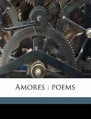 Amores: Poems 1171718667 Book Cover