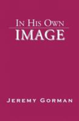 In His Own Image 0738839000 Book Cover