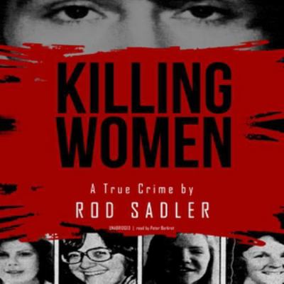 Killing Women: The True Story of Serial Killer ... 1664426531 Book Cover
