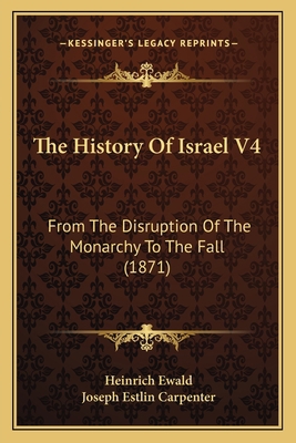 The History Of Israel V4: From The Disruption O... 1167222741 Book Cover