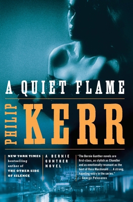 A Quiet Flame: A Bernie Gunther Novel 0143116487 Book Cover