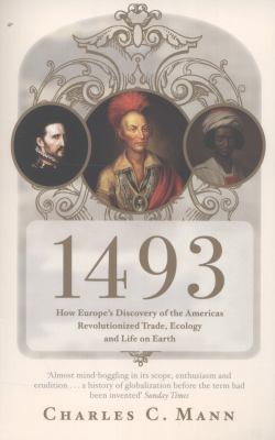 1493: How Europe's Discovery of the Americas Re... B01IQUYERU Book Cover