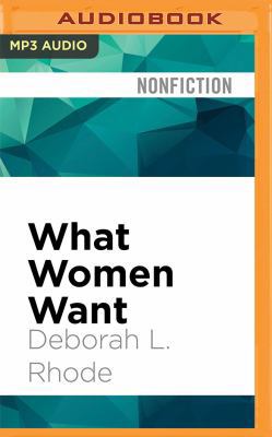 What Women Want: An Agenda for the Women's Move... 152266145X Book Cover