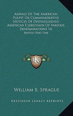 Annals of the American Pulpit or Commemorative ... 1163442631 Book Cover