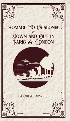 Homage to Catalonia & Down and out in Paris and... 9363977838 Book Cover