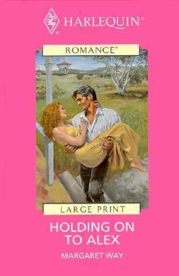 Holding on to Alex [Large Print] 026315565X Book Cover