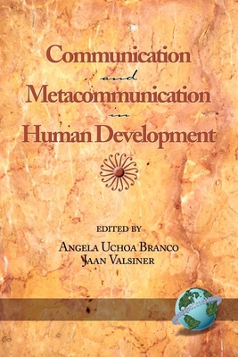 Communication and Metacommunication in Human De... 1593112548 Book Cover