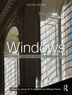 Windows: History, Repair and Conservation 0367688565 Book Cover