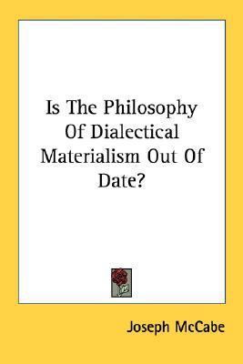 Is The Philosophy Of Dialectical Materialism Ou... 1432627295 Book Cover