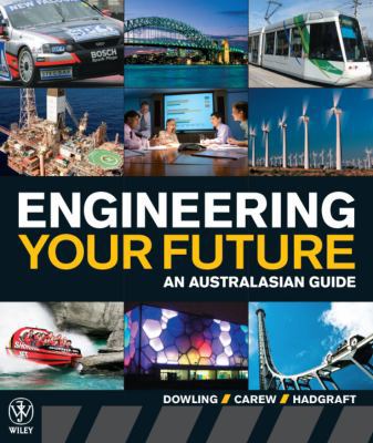 Engineering Your Future: An Australasian Guide 0470818166 Book Cover