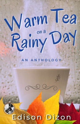 Warm Tea on a Rainy Day 6214700831 Book Cover