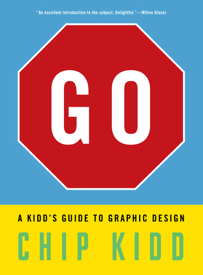Go: A Kidd's Guide to Graphic Design 1523515651 Book Cover