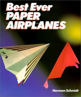 Best Ever Paper Airplanes 0785786473 Book Cover