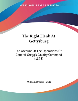The Right Flank At Gettysburg: An Account Of Th... 1437159311 Book Cover