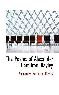The Poems of Alexander Hamilton Bayley 111713945X Book Cover