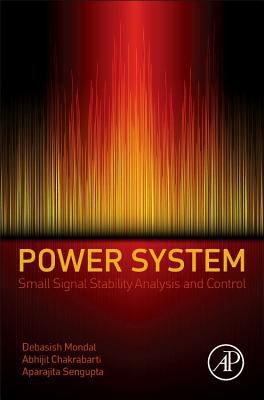 Power System Small Signal Stability Analysis an... 0128005726 Book Cover