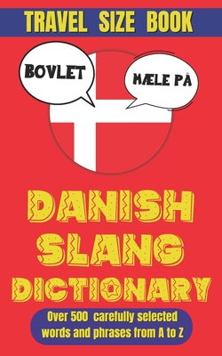 Danish Slang Dictionary: From A to Z, The Essen... B0DRD5FGVG Book Cover