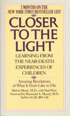 Closer to the Light: Learning from the Near-Dea... B0011DNUWA Book Cover